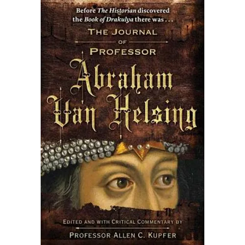 The Journal of Professor Abraham Van Helsing - Paperback