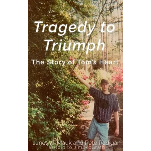 Tragedy to Triumph - Hardcover