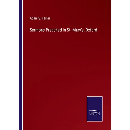 Sermons Preached in St. Mary's, Oxford - Paperback