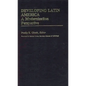 Developing Latin America: A Modernization Approach - Hardcover
