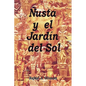Nusta y El Jardin del Sol - Hardcover