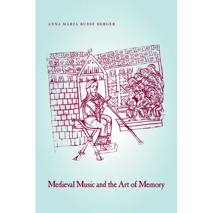 Medieval Music and the Art of Memory - Paperback