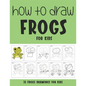 How to Draw Frogs for Kids - Paperback