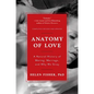 Anatomy of Love: A Natural History of Mating, Marriage, and Why We Stray - Paperback