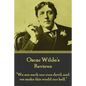 Oscar Wilde - Reviews: "We are each our own devil, and we make this world our hell." - Paperback