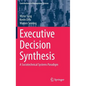 Executive Decision Synthesis: A Sociotechnical Systems Paradigm - Hardcover