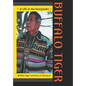 Buffalo Tiger: A Life in the Everglades a Life in the Everglades - Hardcover