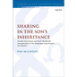 Sharing in the Son's Inheritance: Davidic Messianism and Paul's Worldwide Interpretation of the Abrahamic Land Promise in Galatians - Paperback