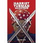 Harriet Tubman: Demon Slayer Vol. 1 - Paperback