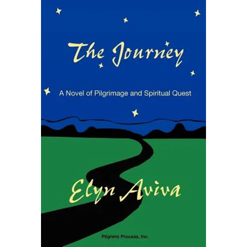 The Journey: A Novel of Pilgrimage and Spiritual Quest - Paperback