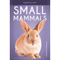 Small Mammals - Library Binding