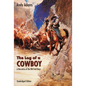 The Log of a Cowboy: A Narrative of the Old Trail Days - Paperback