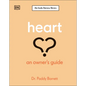 Heart: An Owner's Guide - Hardcover