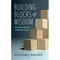 Building Blocks of Wisdom - Hardcover
