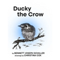 Ducky the Crow - Hardcover