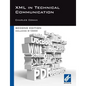 XML in Technical Communication (Second Edition) - Paperback