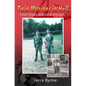 Twin Marines in Hell: From Grade School to Vietnam - Paperback