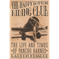 The Happy Bottom Riding Club: The Life and Times of Pancho Barnes - Paperback
