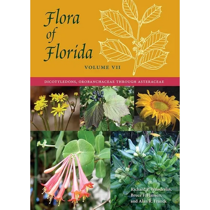 Flora of Florida, Volume VII: Dicotyledons, Orobanchaceae through Asteraceae - Hardcover