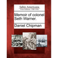Memoir of Colonel Seth Warner. - Paperback