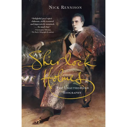 Sherlock Holmes: The Unauthorized Biography - Paperback