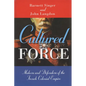 Cultured Force: Makers and Defenders of the French Colonial Empire - Paperback