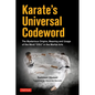 Karate's Universal Codeword: The Mysterious Origins, Meaning and Usage of the Word Osu in the Martial Arts - Paperback