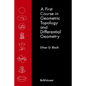 A First Course in Geometric Topology and Differential Geometry - Hardcover
