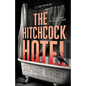 The Hitchcock Hotel - Paperback