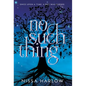 No Such Thing - Hardcover