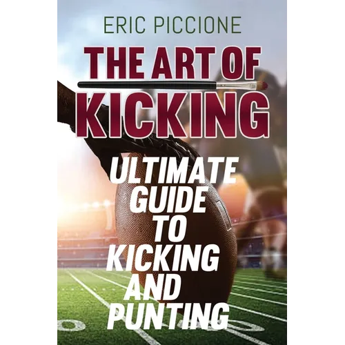 The Art Of Kicking - Paperback