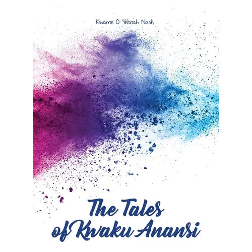 The Tales of Kwaku Anansi - Hardcover
