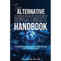 The Alternative Investment Handbook, A Comprehensive Guide to Analysis and Valuation Methods - Paperback