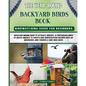 The Year-Round Backyard Birds Book: backyard birding book to Attract, Identify, & Photograph birds of north America to Create Bird Identification Reco - Paperback