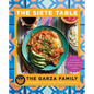 Siete Table: Nourishing Mexican-American Recipes from Our Kitchen - Paperback
