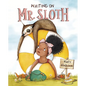 Waiting on Mr. Sloth - Hardcover