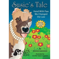Susie's Tale Hand with Paw We Changed the Law - Paperback