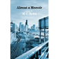 Almost a Memoir - Paperback