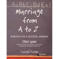 Marriage From A to Z: (Principles For A Successful Marriage) Study Guide - Paperback