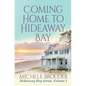 Coming Home to Hideaway Bay (Hideaway Bay Book 1) - Paperback