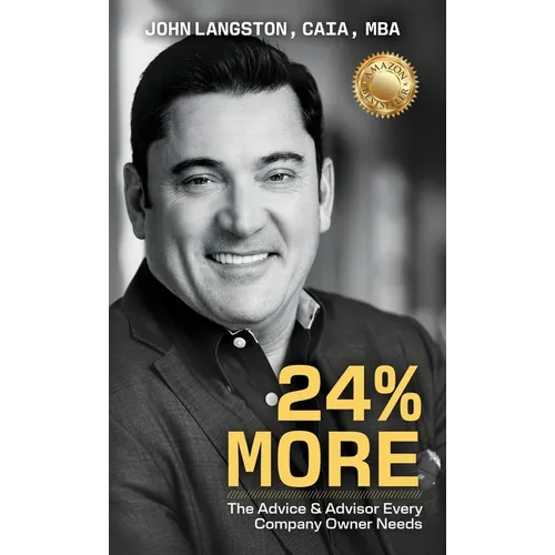 24% More: The Advice & Advisor Every Company Owner Needs - Hardcover