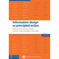 Information design as principled action: Making information accessible, relevant, understandable, and usable - Paperback