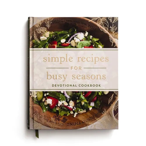 Simple Recipes for Busy Seasons: Devotional Cookbook - Hardcover