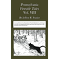 Pennsylvania Fireside Tales Volume VIII: Origins and Foundations of Pennsylvania Mountain Folktales, Legends, and Folklore - Hardcover