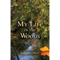 My Life in the Woods - Paperback