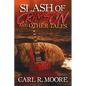 Slash of Crimson and Other Tales - Paperback