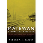 Matewan Before the Massacre: Politics, Coal and the Roots of Conflict in a West Virginia Mining Community - Paperback