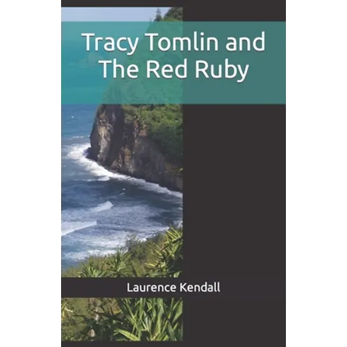 Tracy Tomlin and The Red Ruby - Paperback
