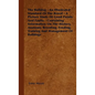 The Bulldog - An Illustrated Standard Of The Breed - A Picture Study Of Good Points And Faults - Containing Information On The History, Anatomy, Breed - Hardcover