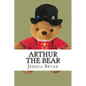 Arthur the Bear - Paperback